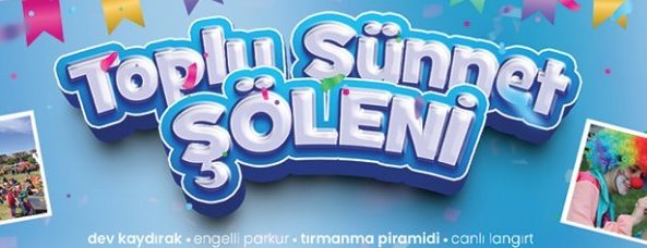 Toplu Sünnet Şöleni Eğlenceleri Başlıyor