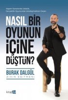 Nasıl Bir Oyunun İçine ...